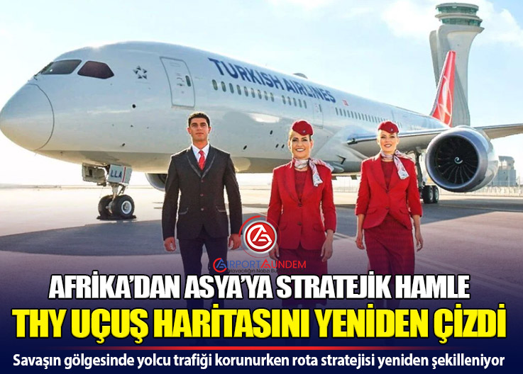 Türk Hava Yolları Krize Rağmen Avrupa ve Asya Hatlarında Büyüdü