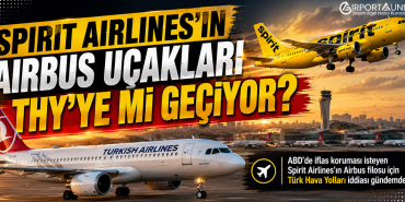 Türk Hava Yolları, Spirit Airlines Filosunu Radarına Aldı