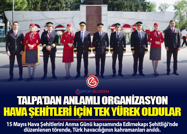 Türk Havacılık Tarihine İz Bırakan İsimler Unutulmadı