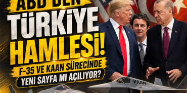 ABD'den Türkiye Hamlesi! F-35 ve KAAN Sürecinde Yeni Sayfa mı Açılıyor?