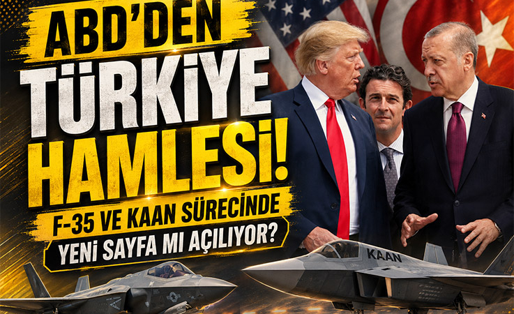 ABD’den Türkiye Hamlesi! F-35 ve KAAN Sürecinde Yeni Sayfa mı Açılıyor?
