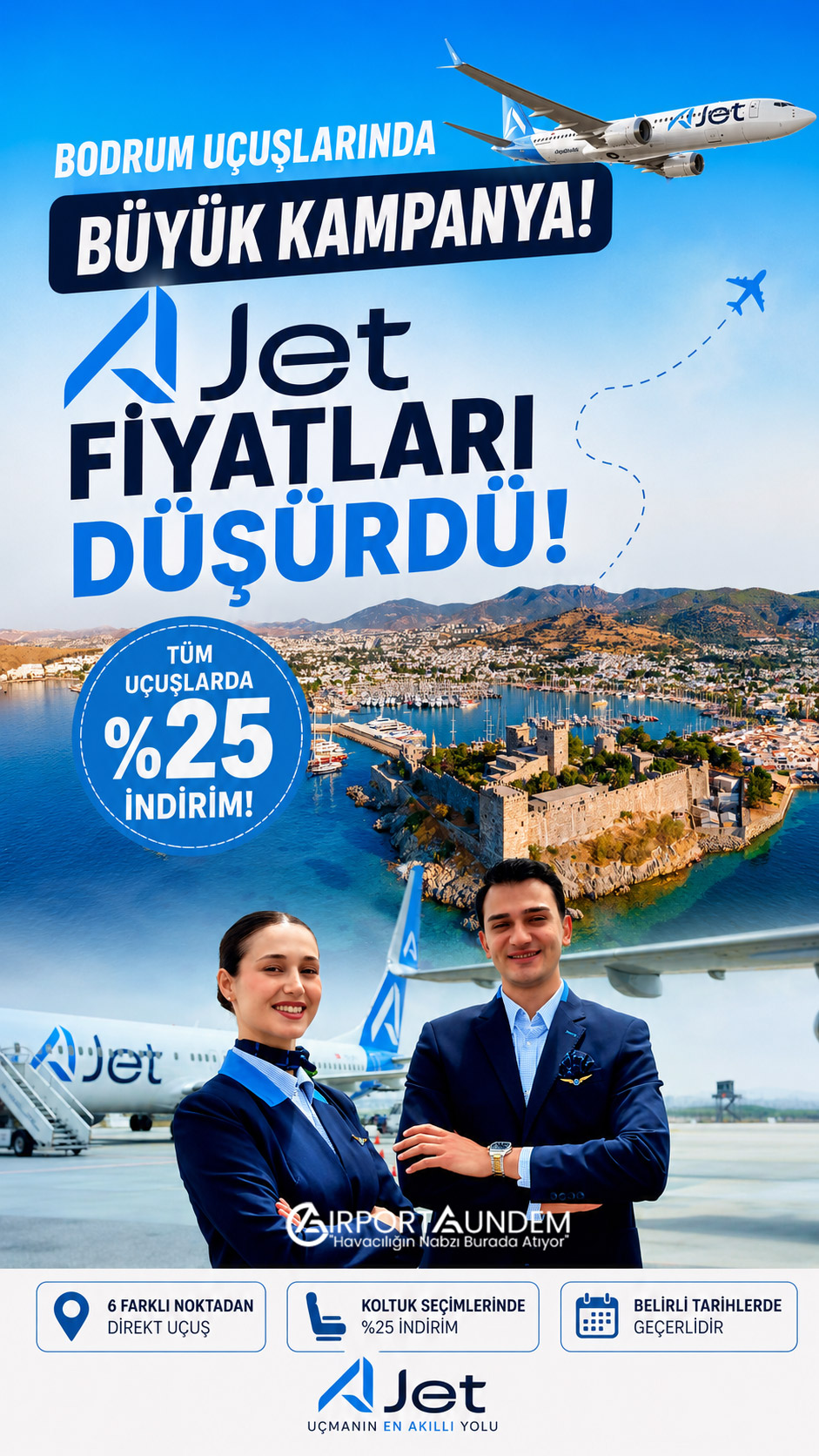 AJet, Bodrum uçuşlarında yüzde 25 indirim kampanyası başlattı. Kampanya, 6 farklı noktadan direkt uçuşları ve koltuk seçimlerini kapsıyor.