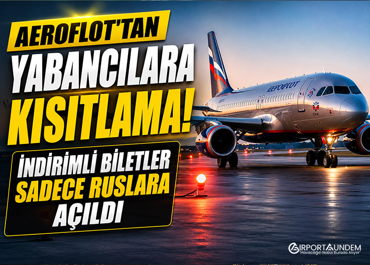 Aeroflot Yabancıları İndirimli Bilet Programından Çıkardı?