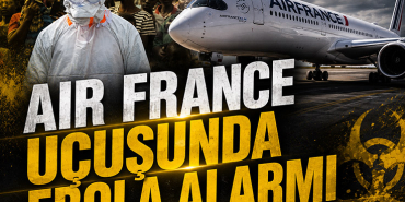 Air France Uçuşunda Ebola Alarmı