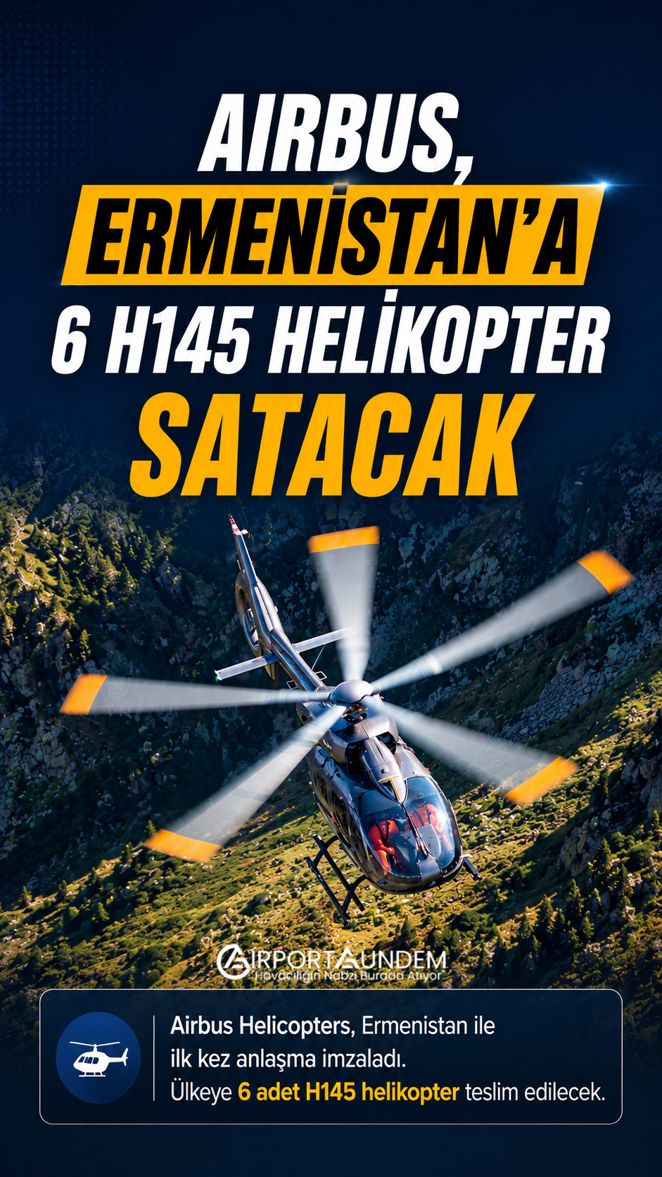 Airbus, Ermenistan’a 6 H145 Helikopter Satacak 1 Airbus Haberleri Airbus Airbus Helicopters, Ermenistan ile altı adet H145 helikopteri için ilk sözleşmesini imzaladı. Yeni filo ülkenin hava kabiliyetlerinin modernizasyonuna katkı sağlayacak.