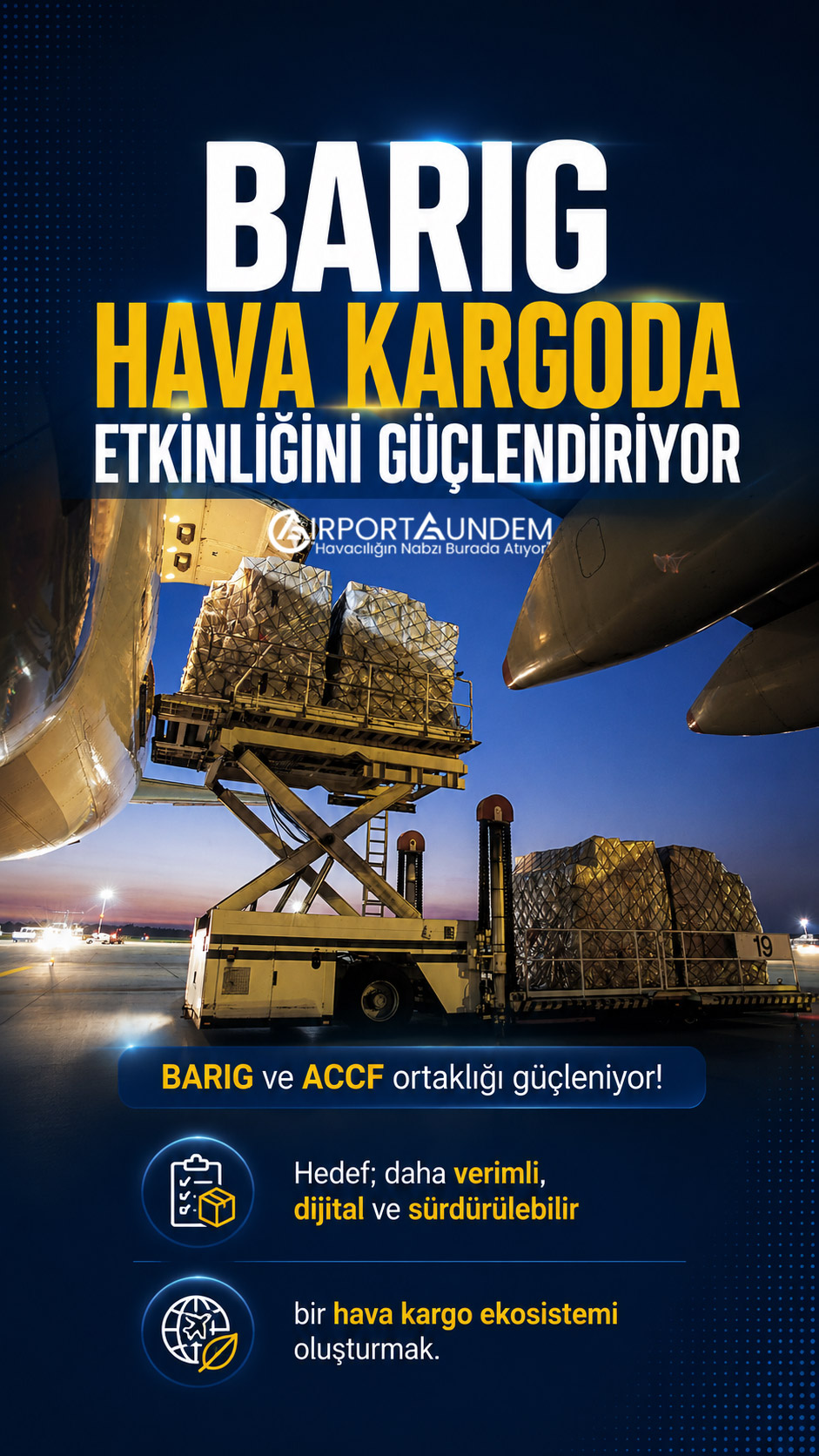 BARIG Hava Kargoda Etkinliğini Güçlendiriyor 1 Havacılık Haberleri BARIG BARIG Başkanı Michael Hoppe, ACCF Yönetim Kurulu'na yeniden seçildi. Kuruluş, hava kargo sektöründe dijitalleşme ve tedarik zinciri dayanıklılığına odaklanıyor.