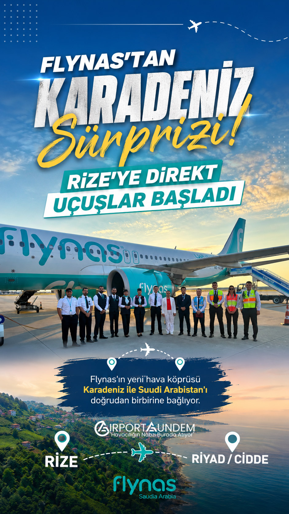 Flynas'tan Karadeniz Sürprizi! Rize'ye Direkt Uçuşlar Başladı 1 Havacılık Haberleri Flynas Flynas, Riyad ve Cidde'den Rize-Artvin Havalimanı'na direkt uçuşlarını başlattı. Haftalık 10 seferle Karadeniz turizmine yeni ivme kazandırması bekleniyor.