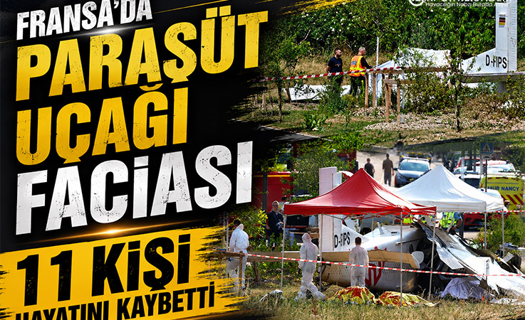 Fransa’da Paraşüt Uçağı Faciası: 11 kişi hayatını kaybetti