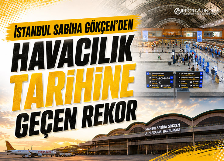 İstanbul Sabiha Gökçen'den Havacılık Tarihine Geçen Rekor