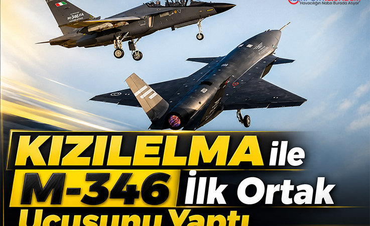 KIZILELMA ile M-346 İlk Ortak Uçuşunu Yaptı