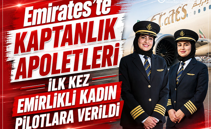 Kadın Pilotlar Emirates Tarihine Geçti: İlk Kez Kaptan Oldular