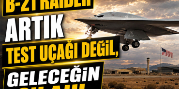 Pentagon Neden B-21 Test Modelini Değiştirdi?