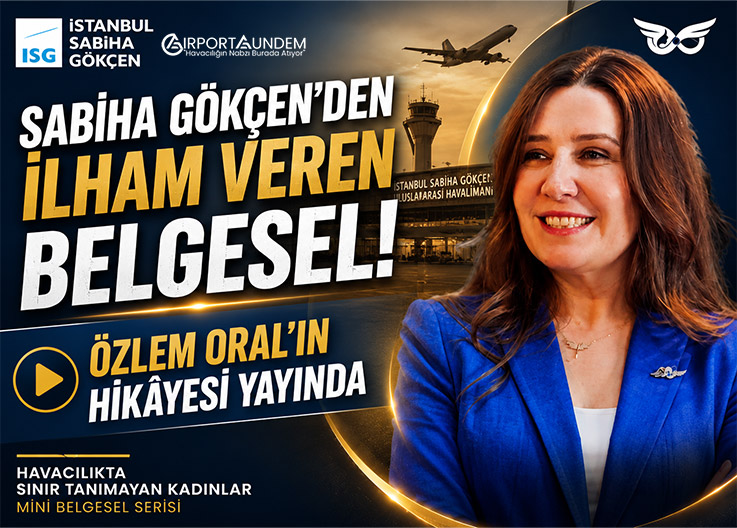 Sabiha Gökçen'den İlham Veren Belgesel! Özlem Oral'ın Hikâyesi Yayında