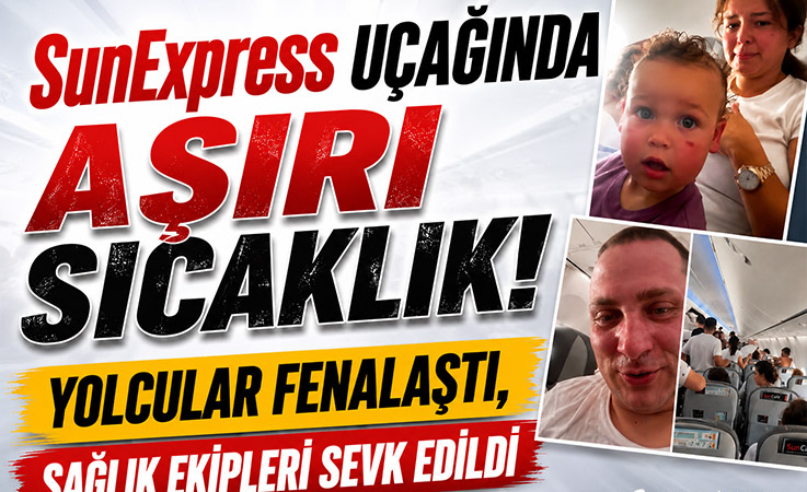 SunExpress’te Klima Krizi! Şirket Yolculardan Özür Diledi