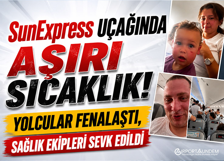 SunExpress'te Klima Krizi! Şirket Yolculardan Özür Diledi