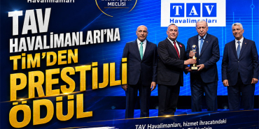 TAV Havalimanları'na TİM'den Prestijli Ödül