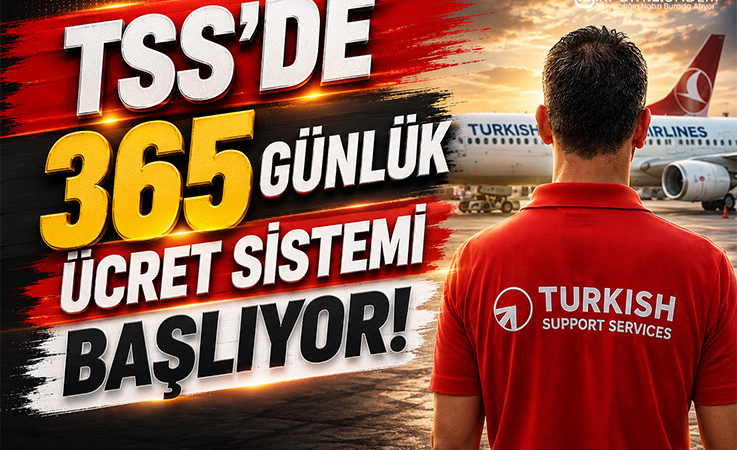 TSS’de 365 Günlük Ücret Sistemi Başlıyor