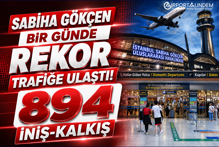Türkiye’nin Yükselen Havalimanı Rekor Kırdı: 894 Uçuş Bir Günde Gerçekleşti