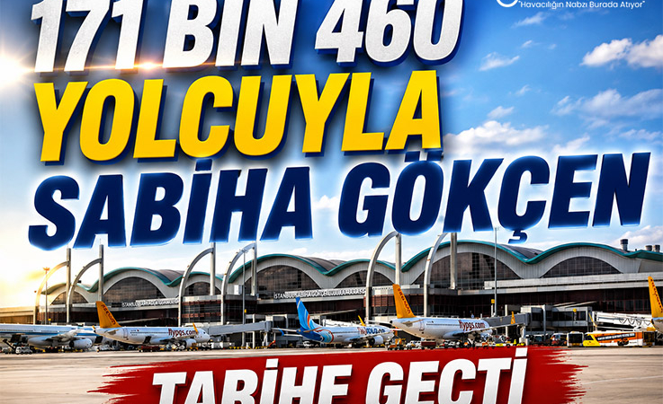 171 Bin 460 Yolcuyla Sabiha Gökçen Tarihe Geçti