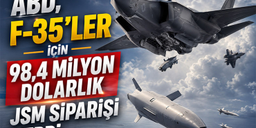 ABD, F-35’ler İçin 98,4 Milyon Dolarlık JSM Siparişi Verdi