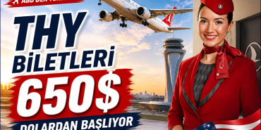 ABD’den Türkiye’ye THY Biletleri 650 Dolardan Başlıyor