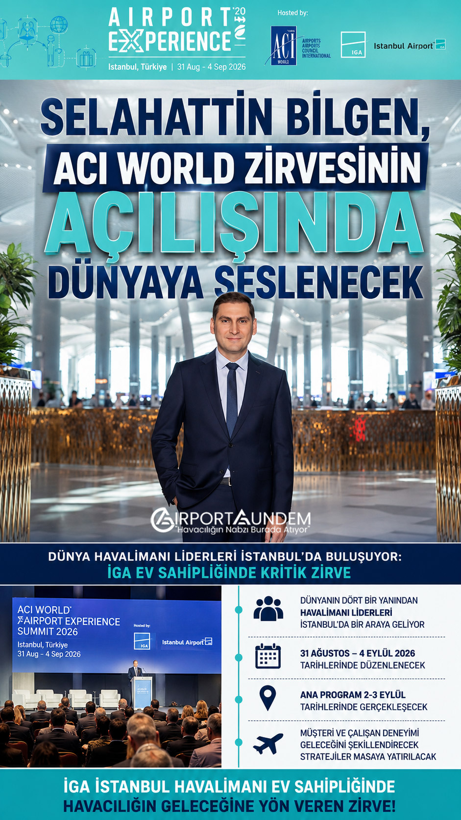 ACI World Airport Experience Summit 2026, iGA İstanbul Havalimanı ev sahipliğinde İstanbul'da düzenlenecek uluslararası havalimanı deneyimi zirvesi.