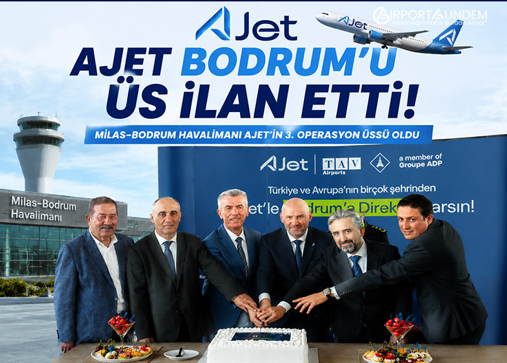 AJet Bodrum’u Üs İlan Etti