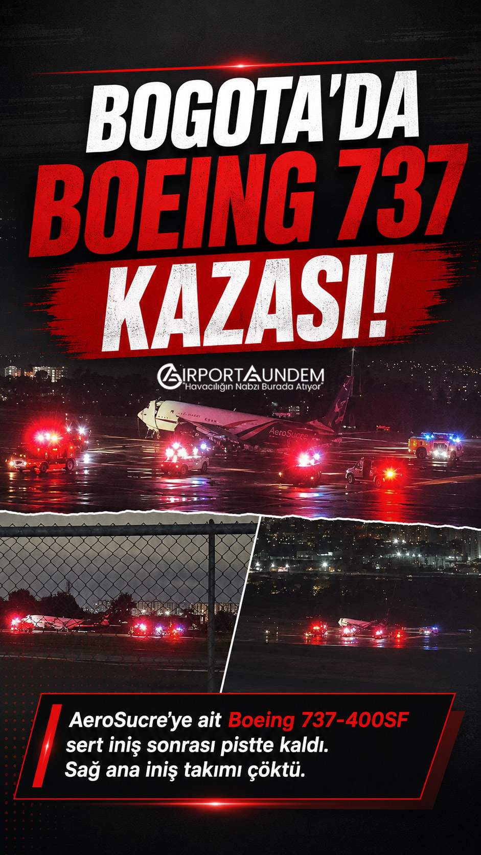 AeroSucre Boeing 737'de İniş Takımı Çöktü! İşte İlk Bulgular 1 Havacılık Haberleri AeroSucre AeroSucre'ye ait Boeing 737-400SF kargo uçağının Bogota'da sert iniş sonrası sağ ana iniş takımı çöktü. Olayla ilgili teknik soruşturma başlatıldı.