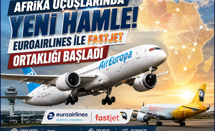 Afrika Uçuşlarında Yeni Hamle! Euroairlines ile Fastjet Ortaklığı Başladı