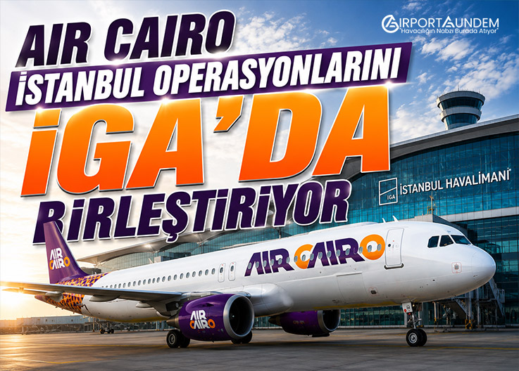 Air Cairo İstanbul Operasyonlarını İGA’da Birleştiriyor 8 Havacılık Haberleri EUROCONTROL Air Cairo İstanbul Operasyonlarını İGA’da Birleştiriyor