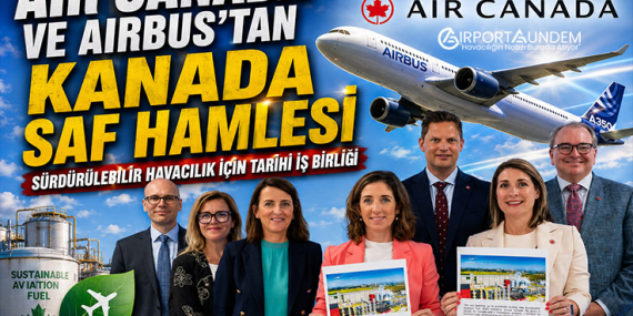 Air Canada ve Airbus’tan Kanada SAF Hamlesi