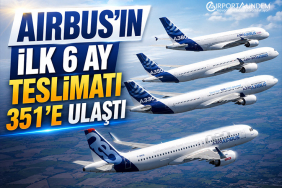 Airbus'ın İlk 6 Ay Teslimatı 351'e Ulaştı