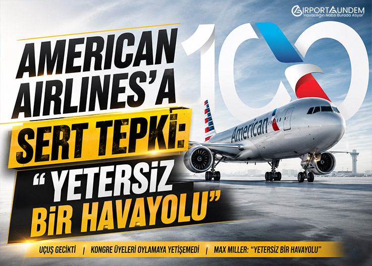 American Airlines'a Sert Tepki: "Yetersiz Bir Havayolu"
