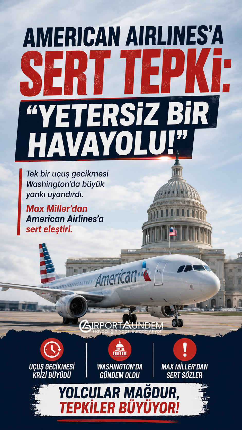 American Airlines'a Sert Tepki: "Yetersiz Bir Havayolu" 1 Havacılık Haberleri American Airlines ABD Kongre Üyesi Max Miller, uçuş gecikmesi sonrası American Airlines'ı "yetersiz" sözleriyle eleştirdi. Olay, yaz sezonunda operasyonel güvenilirliği yeniden gündeme taşıdı.