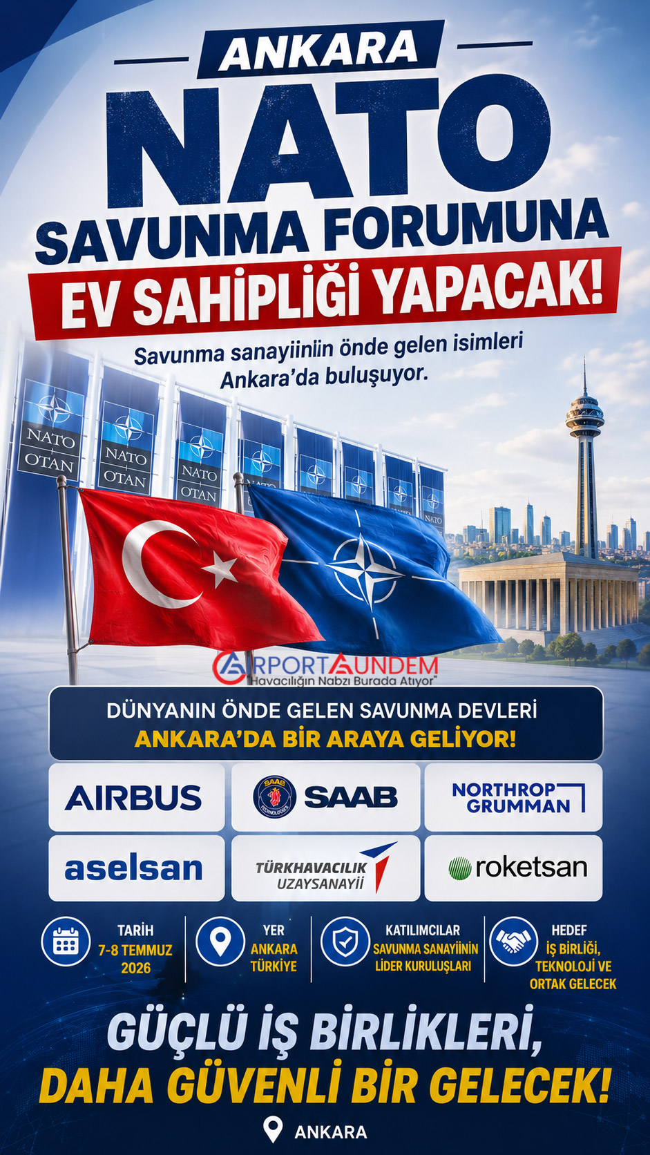 Ankara NATO Savunma Forumuna Ev Sahipliği Yapacak 1 Savunma Sanayii Haberleri NATO Ankara'da düzenlenecek NATO Savunma Sanayii Forumu'nda Airbus, Saab AB ve Northrop Grumman'ın katılması bekleniyor. Forumda Türk savunma sanayii şirketleri de yer alacak.