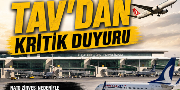 Ankara'da Uçacaklara TAV'dan Kritik Duyuru