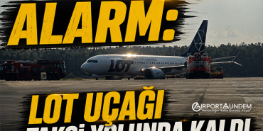 Antalya Havalimanı'nda Alarm: LOT Uçağı Taksi Yolunda Kaldı