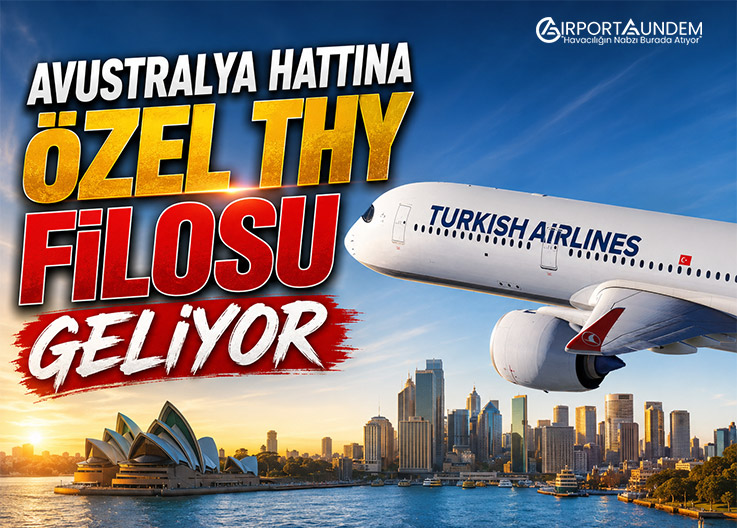 Avustralya Hattına Özel THY Filosu Geliyor 3 Havacılık Haberleri EUROCONTROL Avustralya Hattına Özel THY Filosu Geliyor