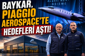 Baykar, Piaggio Aerospace'te Hedefleri Aştı