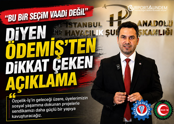 Özçelik-İş Genel Başkan Adayı Okan Ödemiş’ten Sendikal Hayatı Değiştirecek Projeler