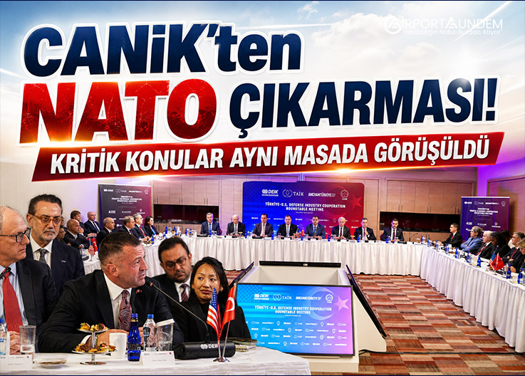 CANiK'ten NATO Çıkarması! Kritik Konular Aynı Masada Görüşüldü