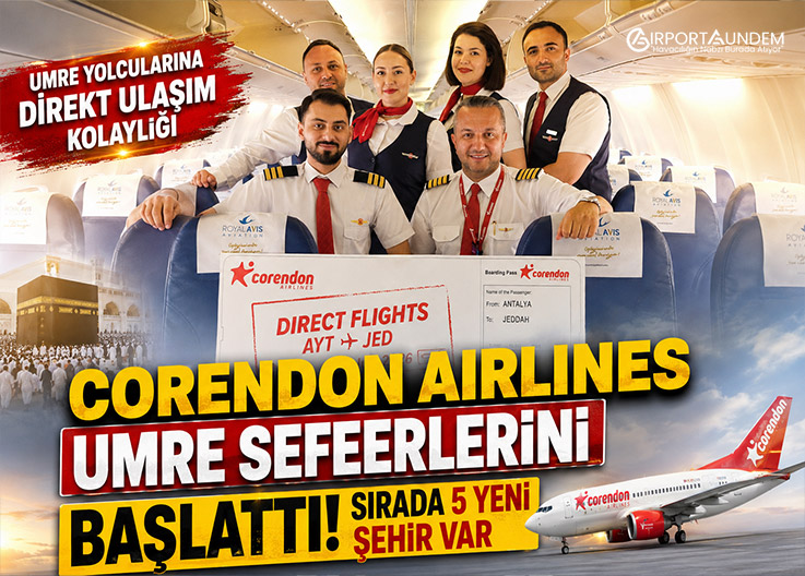 Corendon Airlines Umre Seferlerini Başlattı! Sırada 5 Yeni Şehir Var