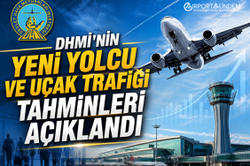 DHMİ’nin Yeni Yolcu ve Uçak Trafiği Tahminleri Açıklandı