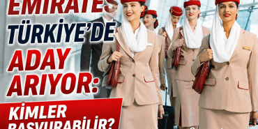 Emirates Türkiye’de Aday Arıyor: Kimler Başvurabilir?