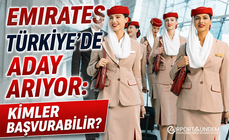 Emirates Türkiye’de Aday Arıyor: Kimler Başvurabilir?