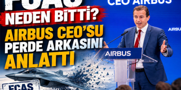 FCAS Neden Bitti? Airbus CEO'su Perde Arkasını Anlattı