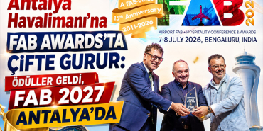 Fraport TAV Antalya Havalimanı'na FAB Awards'ta Çifte Gurur: Ödüller Geldi, FAB 2027 Antalya'da