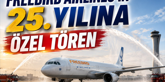 Freebird Airlines’a Özel 25. Yıl Töreni
