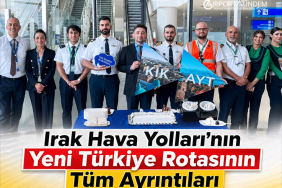 Irak Hava Yolları’nın Yeni Türkiye Rotasının Tüm Ayrıntıları