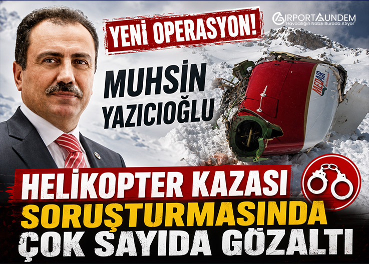 Muhsin Yazıcıoğlu Helikopter Kazası Soruşturmasında Çok Sayıda Gözaltı